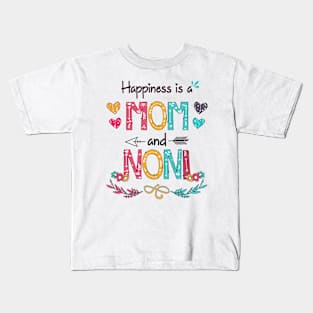 Happiness Is A Mom And Noni Wildflower Happy Mother's Day Kids T-Shirt